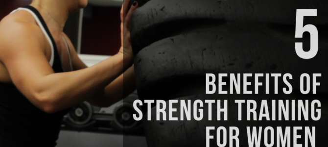 5 Benefits of Strength Training For Women