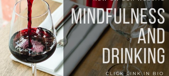 Mindfulness and Drinking